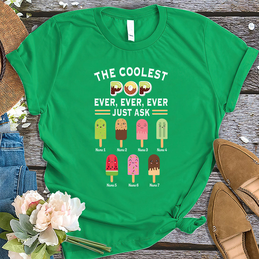 Personalized The Coolest Pop Ever Shirt, Custom Dad Pop Shirt, Cool Dad Shirt, Best Dad Shirt, Funny Papa Daddy Shirt 30350