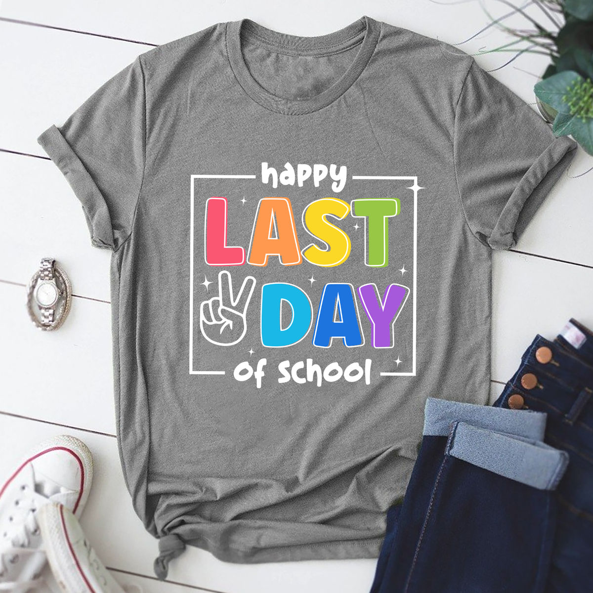 Happy Last Day Of School Shirt Teacher Appreciation Students Happy Last Day Of School Shirt Teacher Appreciation Students