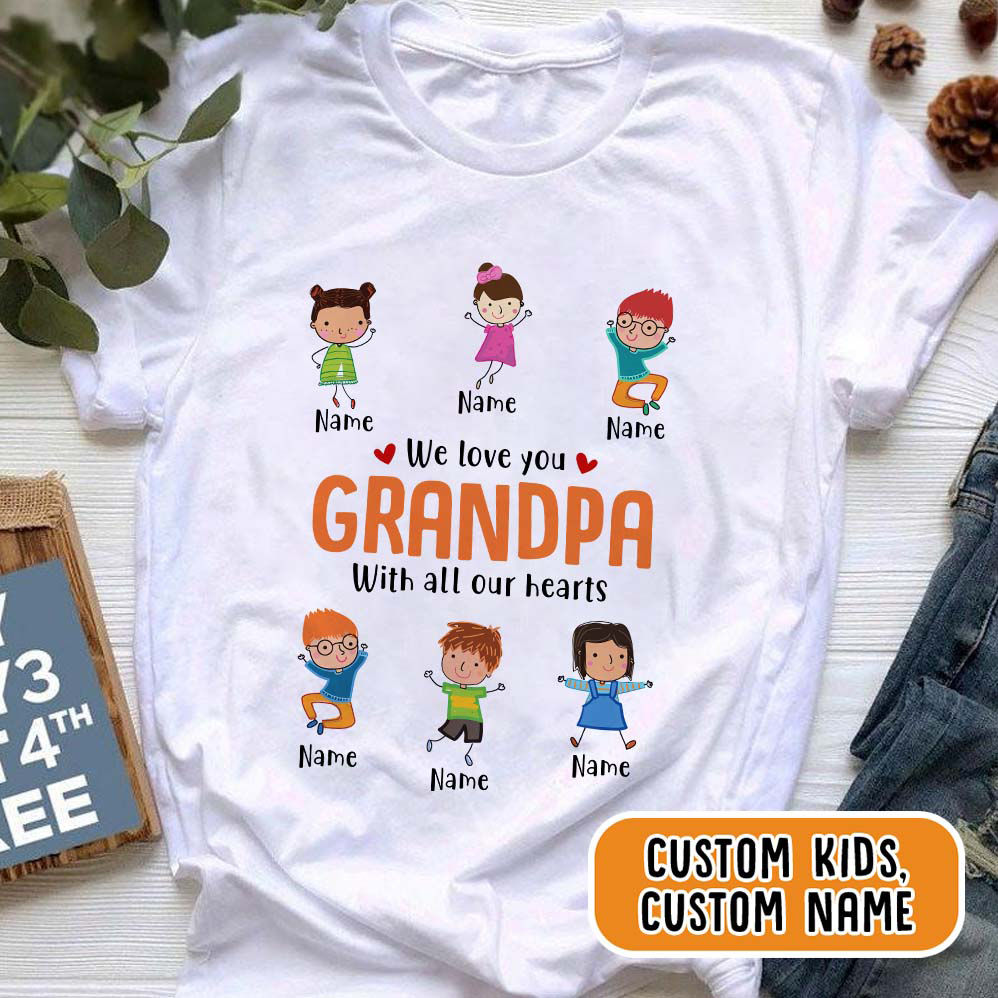 Personalized Classic Tee White S - We Love You Grandma Grandpa Shirt, Custom Kids T- Shirt, Cutsom Grandpa Shirt,Gift For Daddy, Father's Day Shirt