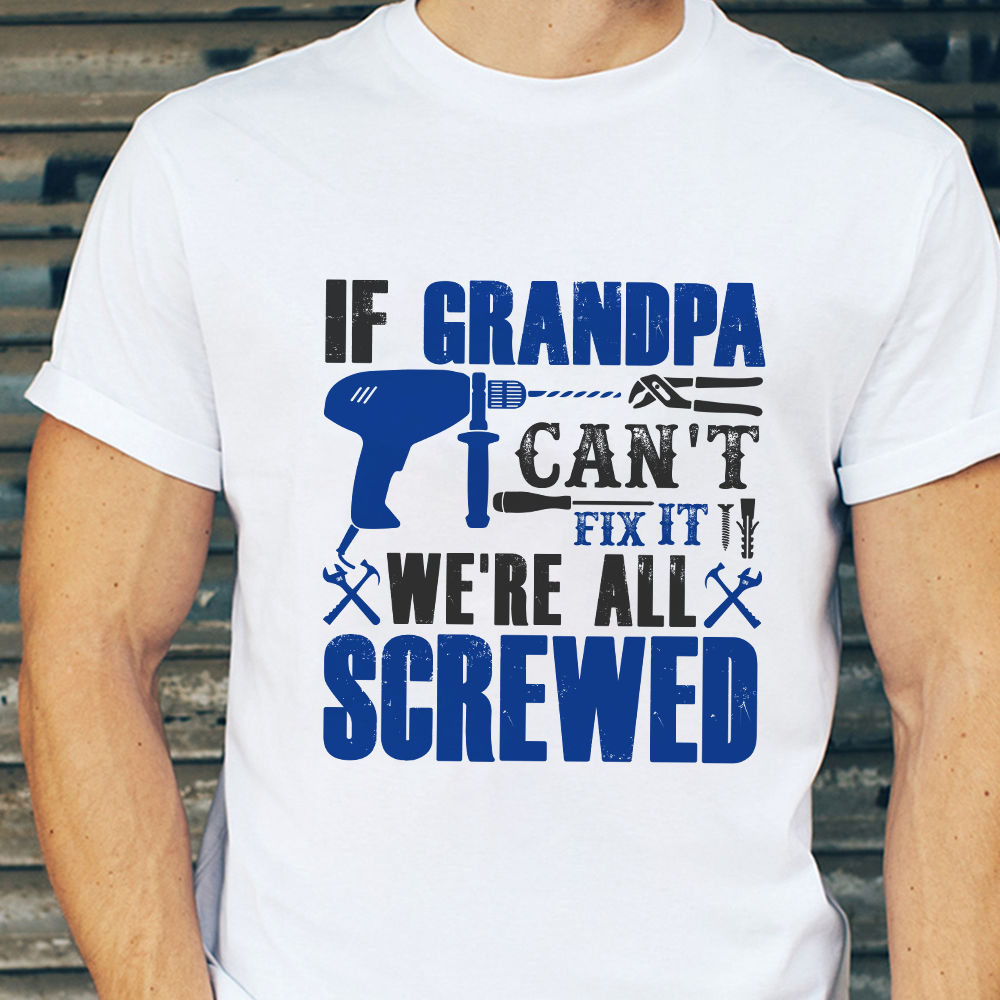 If DAD Can't Fix It T Shirt Grandad DADDY TOP Fathers Day Gift - Foto 14