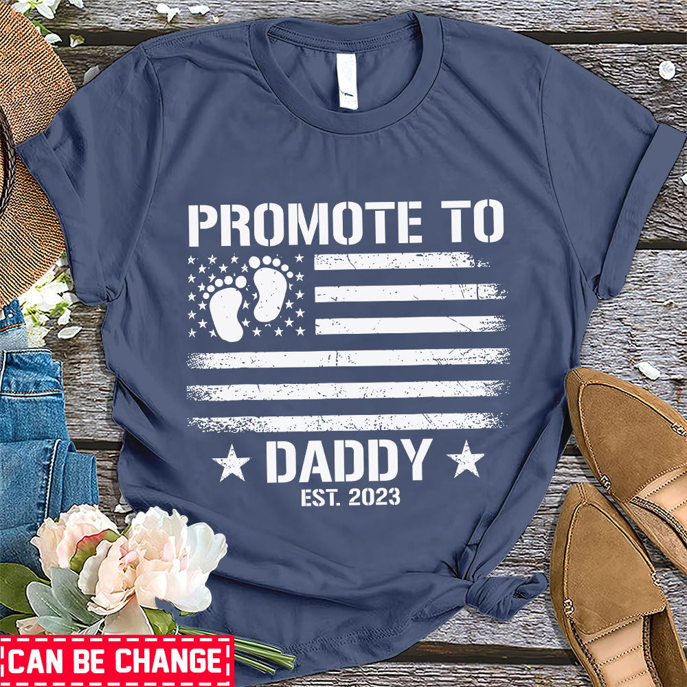 Patriotic S Promoted To Daddy Est 2023 First Time Dad Shirt