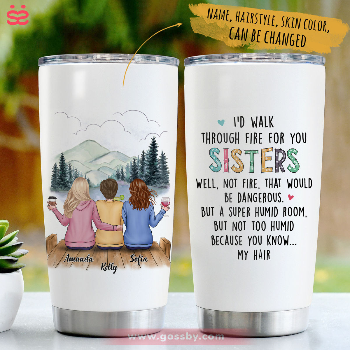 Tumbler Stainless - I'd Walk Through Fire For You Sisters... - Personalized Tumbler