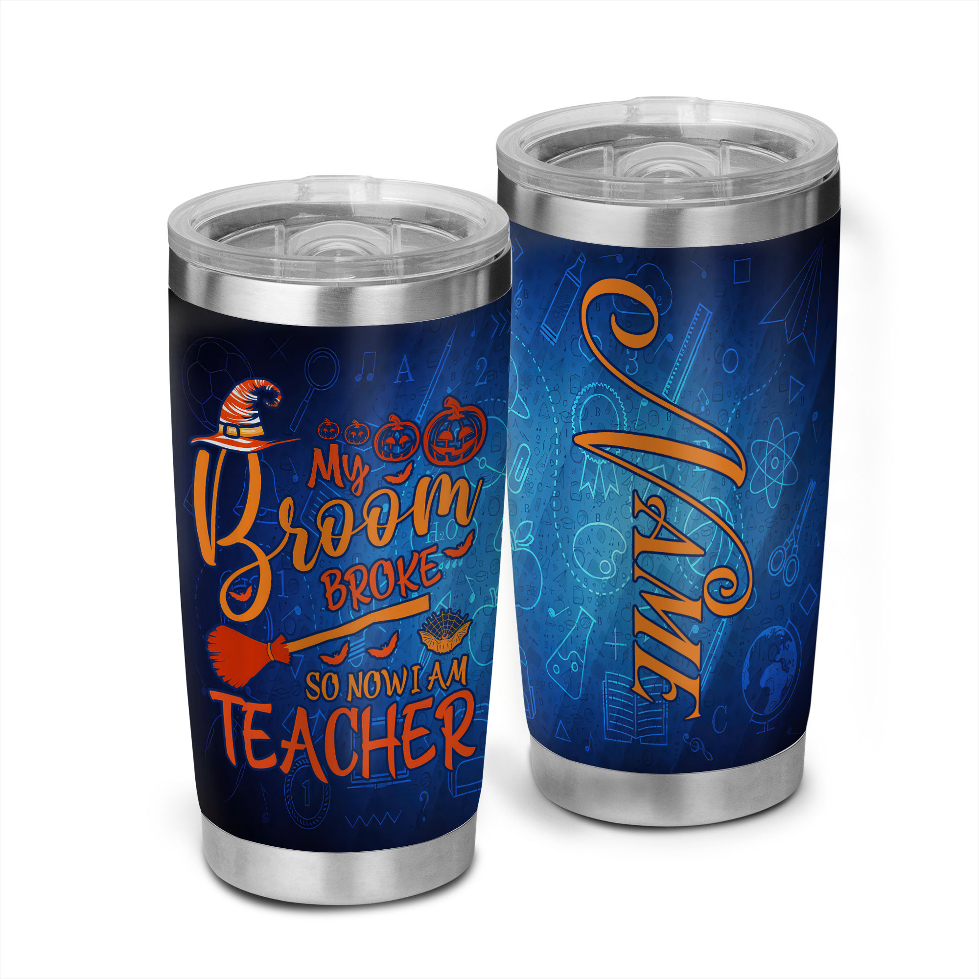 MY BROOM BROKE SO NOW HALLOWEEN CAMPING TUMBLER - YHHG1108233