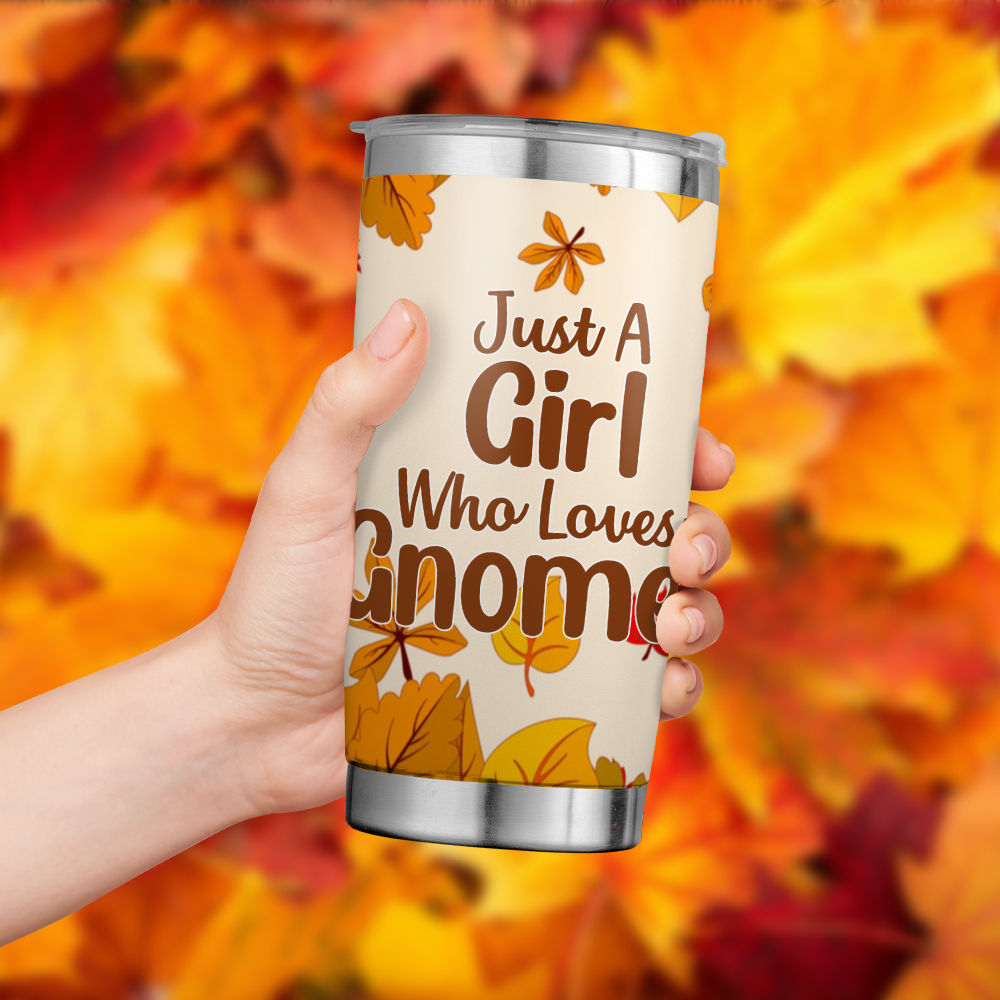 Gnome Fall Tumbler - Personalized Just Loves Gnome Fall Coffee Tumbler-  Custom Witch Name Halloween Tumbler With Lid - Insulated Coffee Tumbler For