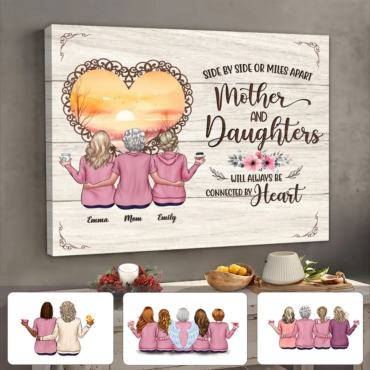 Mother & daughtes canvas - Christmas Gift - Side by side or miles apart mother and daughters will always be connected by heart - Personalized Photo Wrapped Canvas