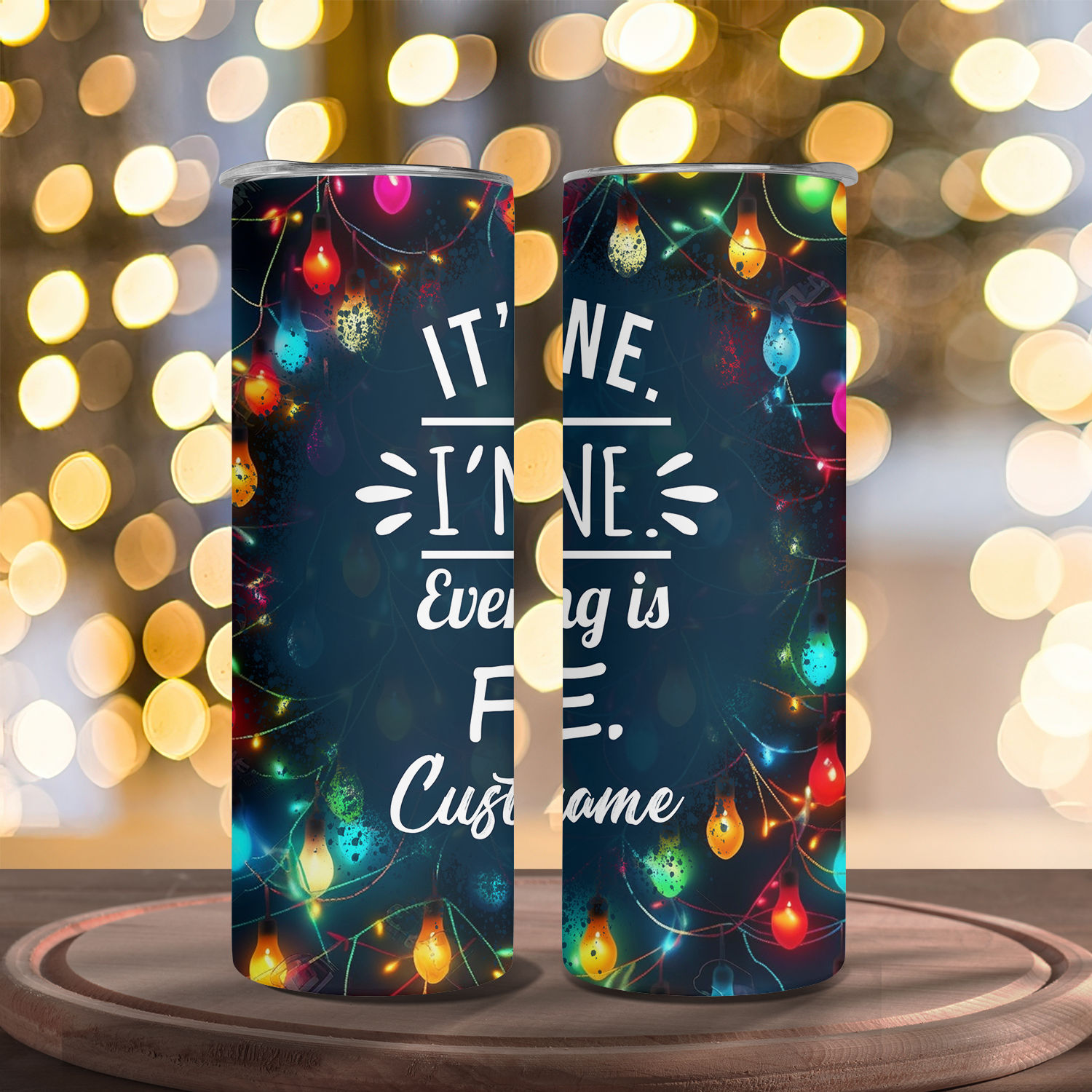 I'm Fine It's Fine - Christmas Holiday Insulated Tumbler Travel