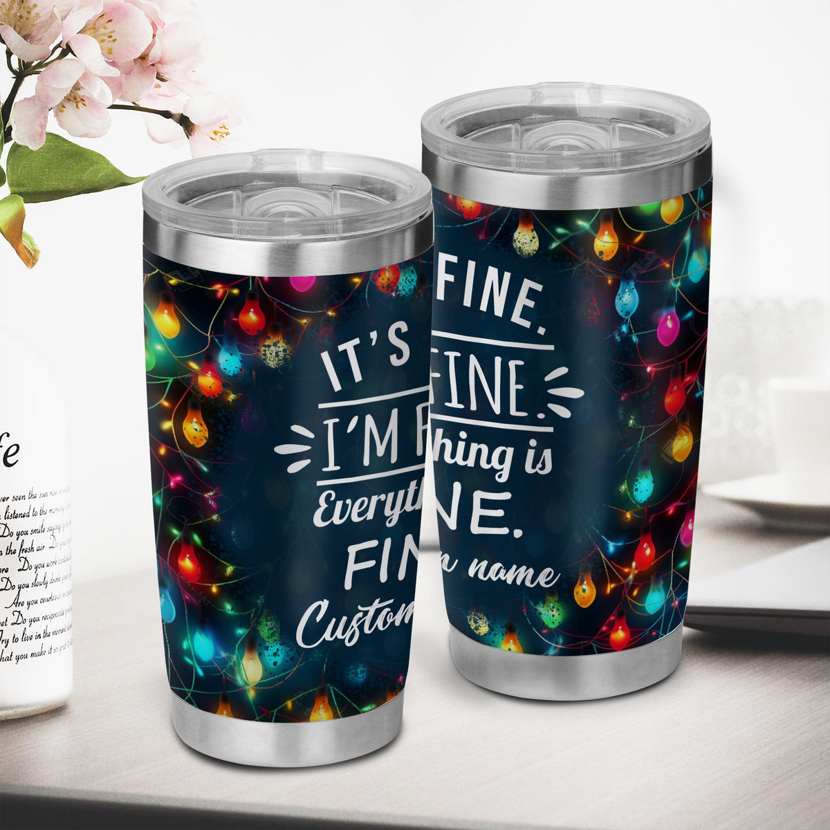 I'm Fine It's Fine - Christmas Holiday Insulated Tumbler Travel