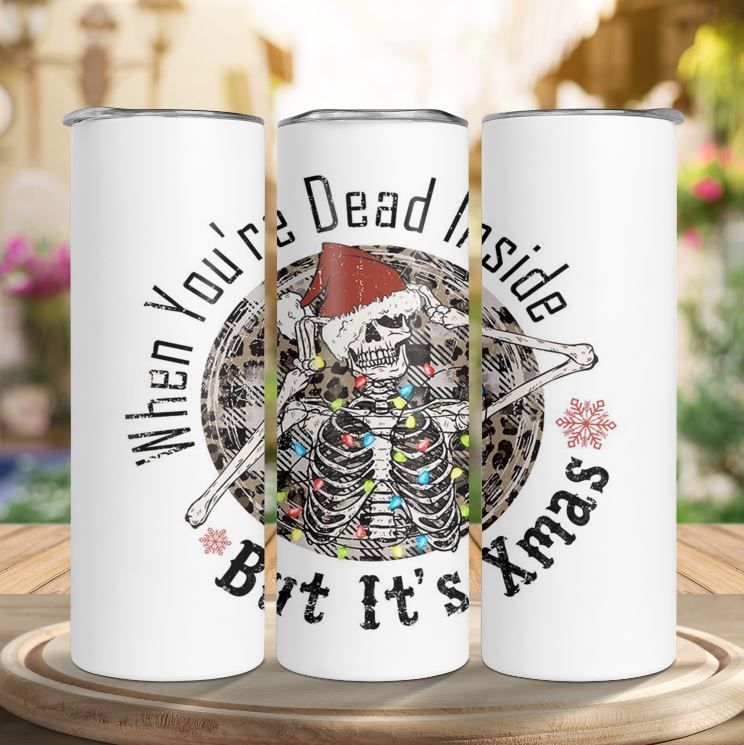 Tumbler | When You're Dead Inside But It's Christmas