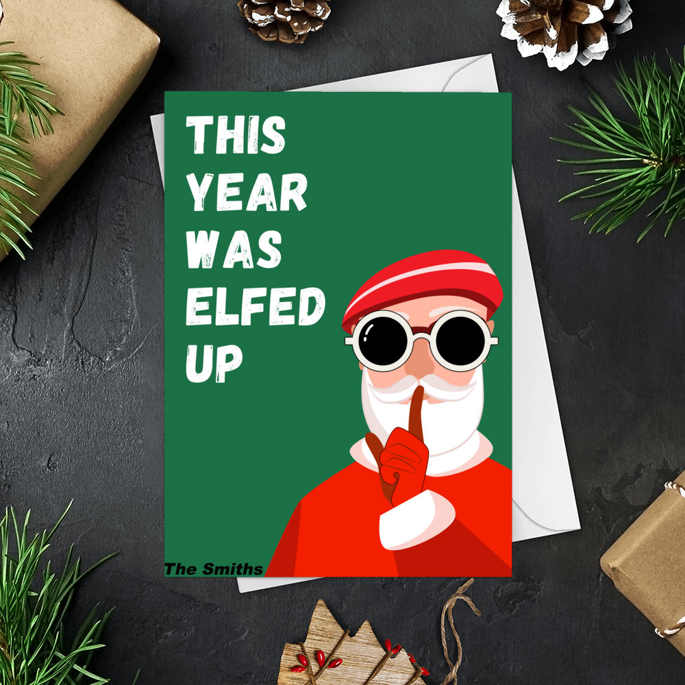 Personalized Card - Trending Christmas Card - Christmas Card - This day was elfed up