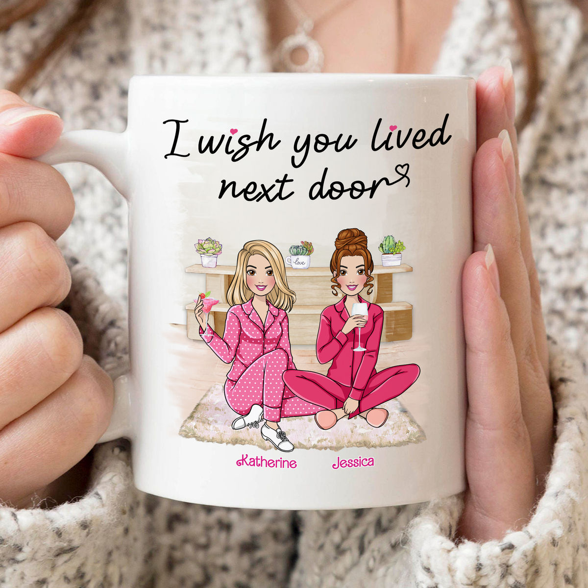 Personalized Mug - Sisters/Besties Mug - I Wish You Lived Next Door (43133)