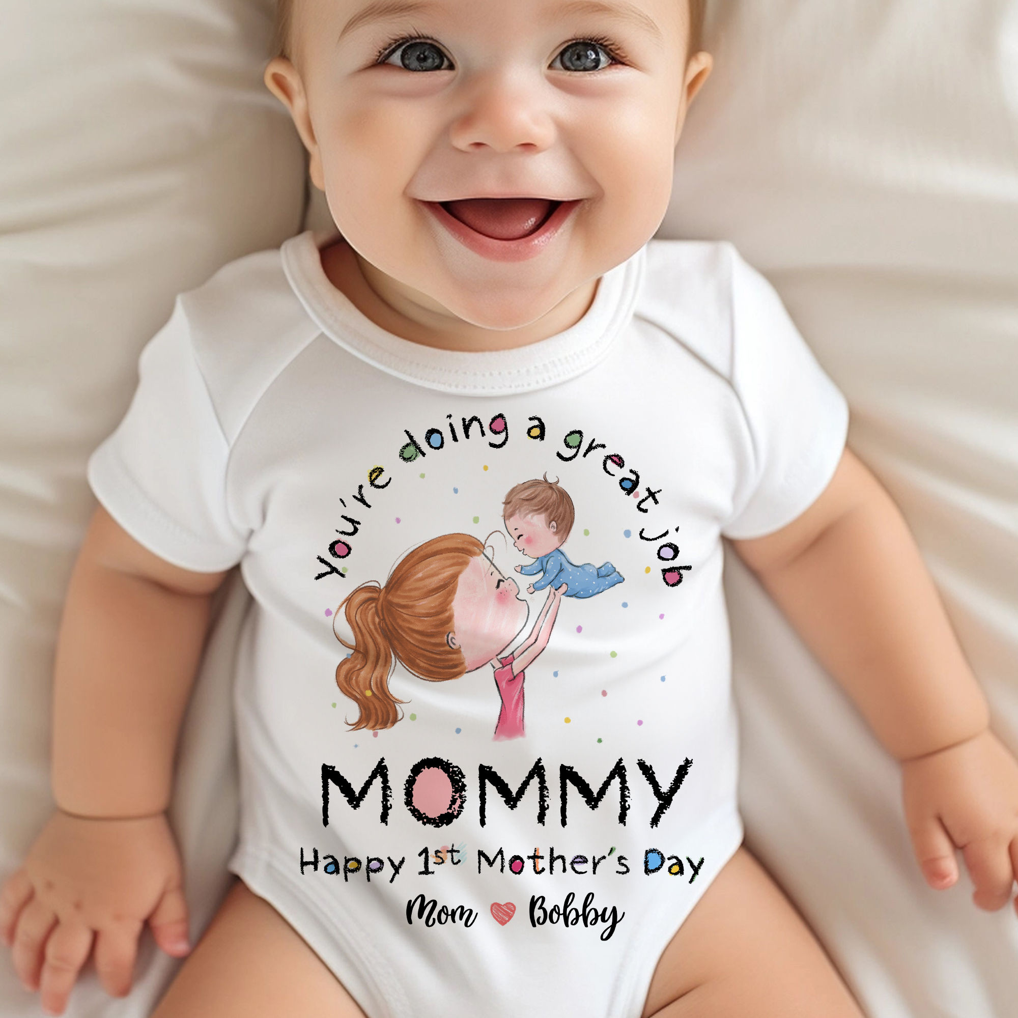 First Mother's Day - Custom Baby Onesies - You're doing a great job ...