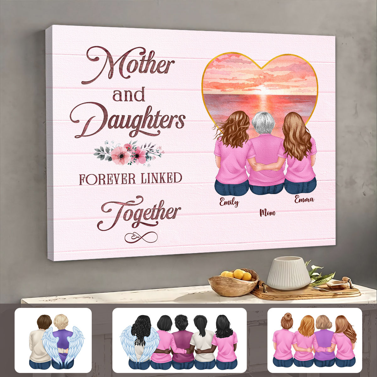 Mother's Day 2024 - Gift For Mom, Gift For Sisters - Mother & Daughters Forever Linked Together V3 - Personalized Wrapped Canvas