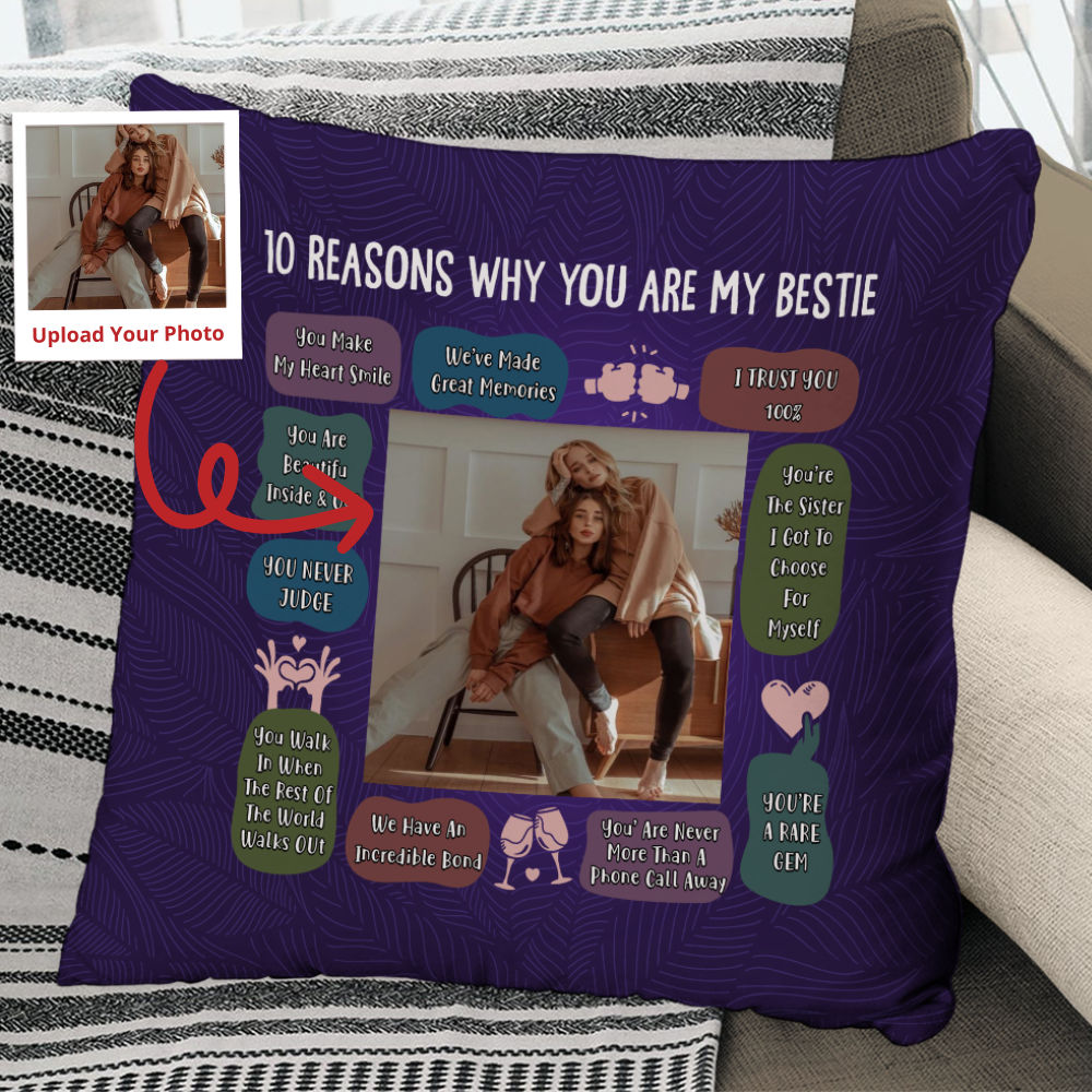 Photo Pillow - Photo Upload - 10 Reasons Why You Are My Bestie - Photo Gifts For Besties, Friends