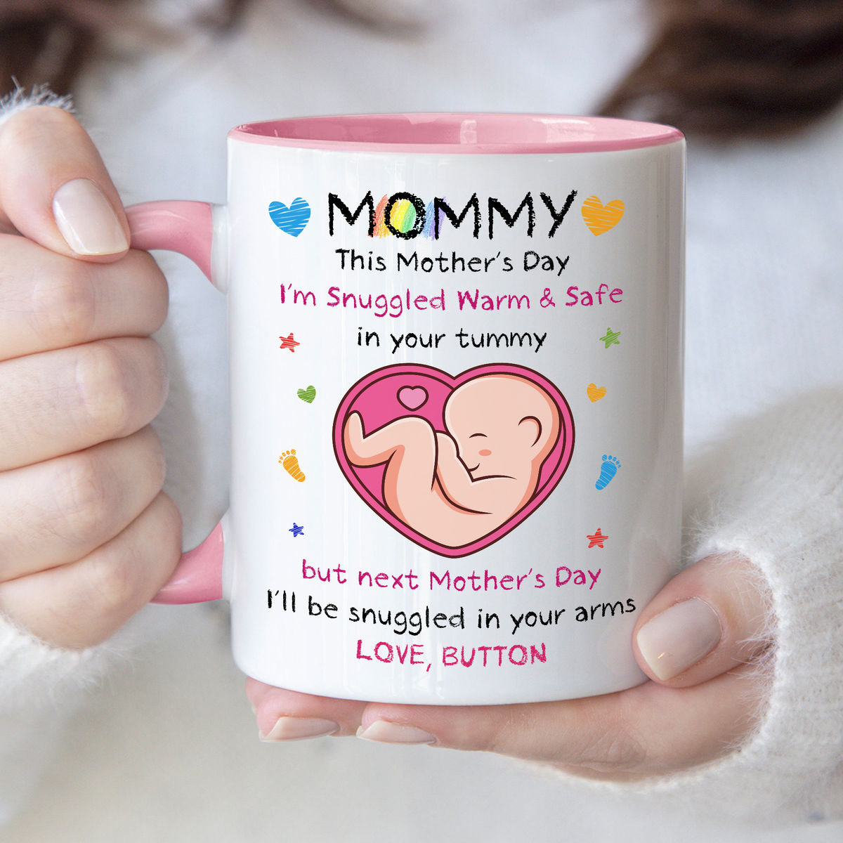 Personalized Mug - From The Bump - Mommy, This Mother's Day I'm Snuggled Warm & Safe In Your Tummy. But next Mother's Day, I'll be Snuggled in your arms (v2)_2