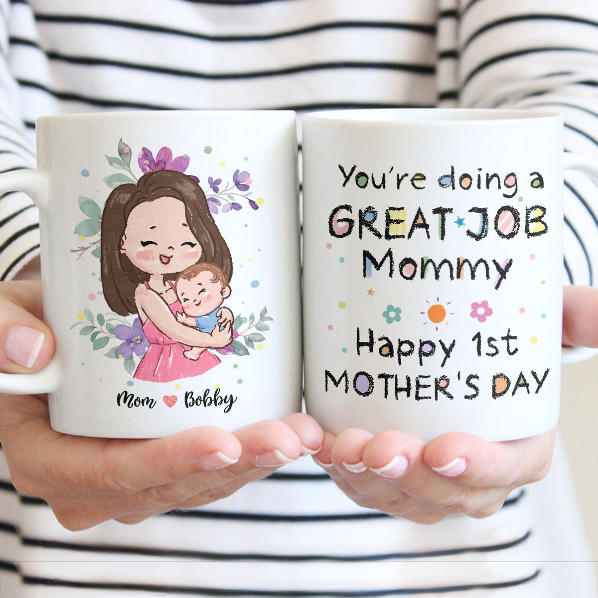 Personalized Mug - First Mother's Day - Custom Mug - You're doing a great job Mommy - Happy 1st Mother's Day (M)_1