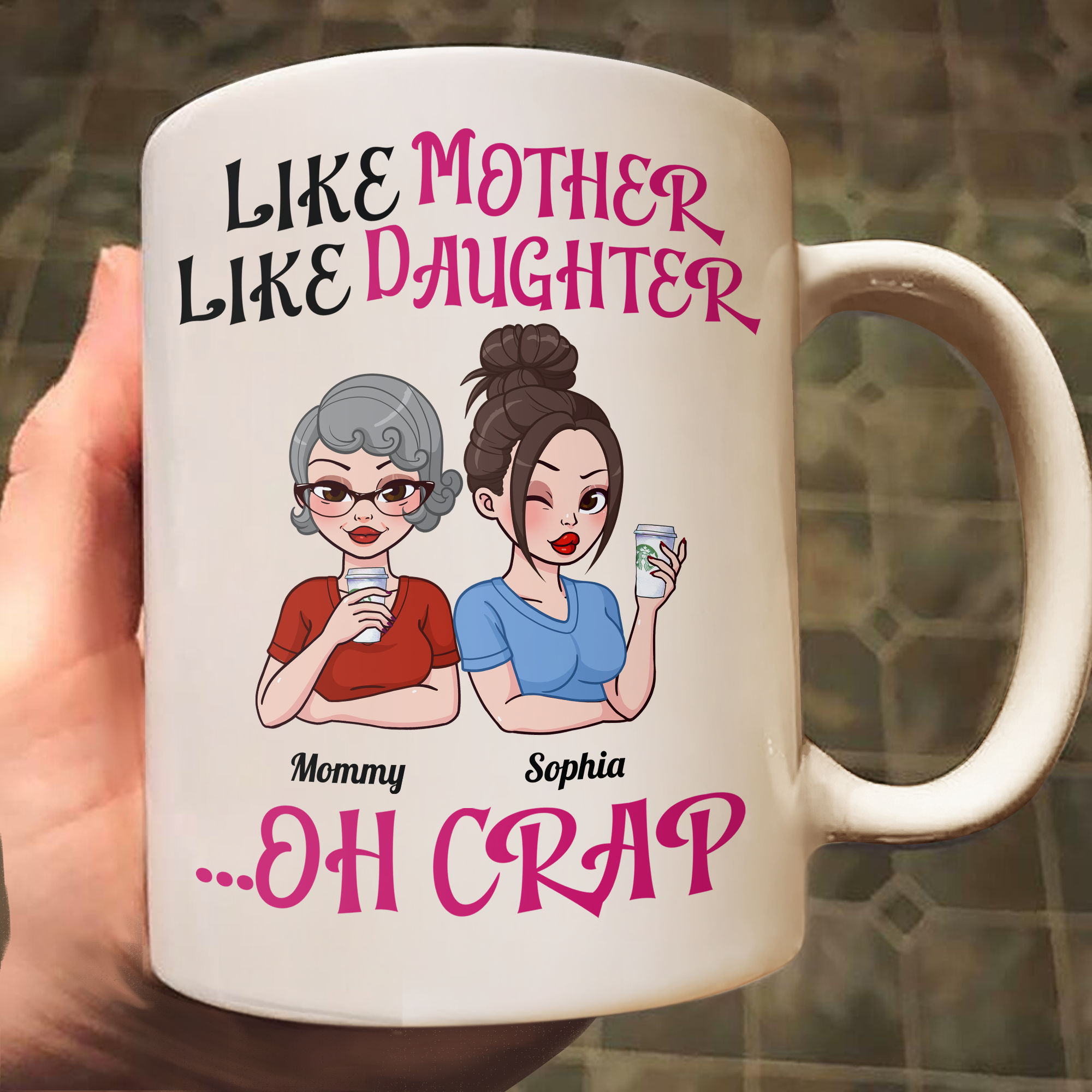 Sassy Family Mug - Like Mother Like Daughter ... Oh Crap - Mother's Day ...