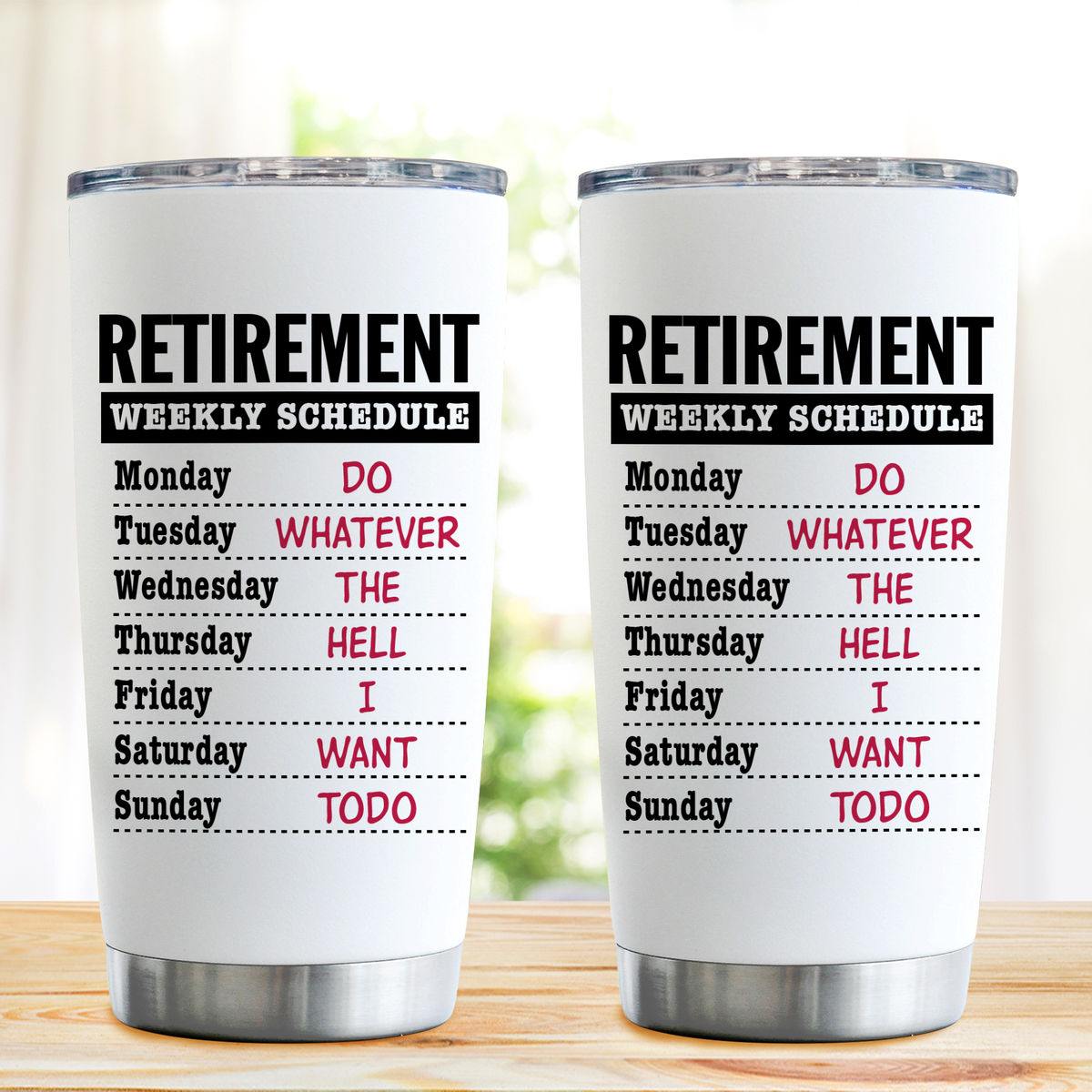 Retirement Gifts - Retirement Weekly Schedule - Coworker Leaving Gifts, Farewell Gifts, Coworkers, Friends, Family - Tumbler