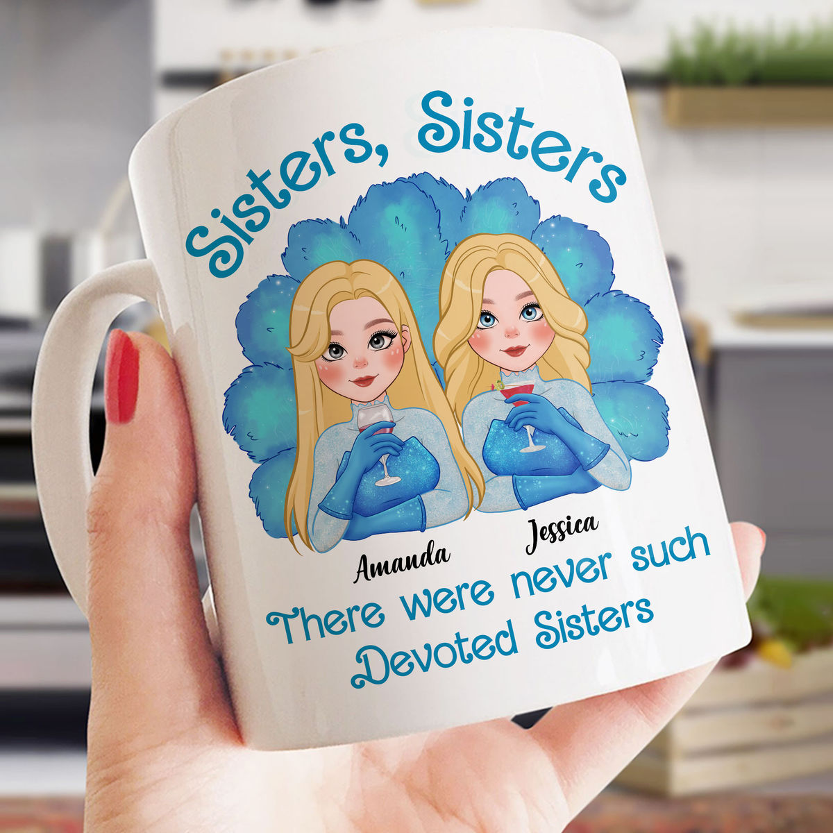 Personalized Mug - Sisters Sisters there were never such devoted Sisters (46680) - Personalized Mug