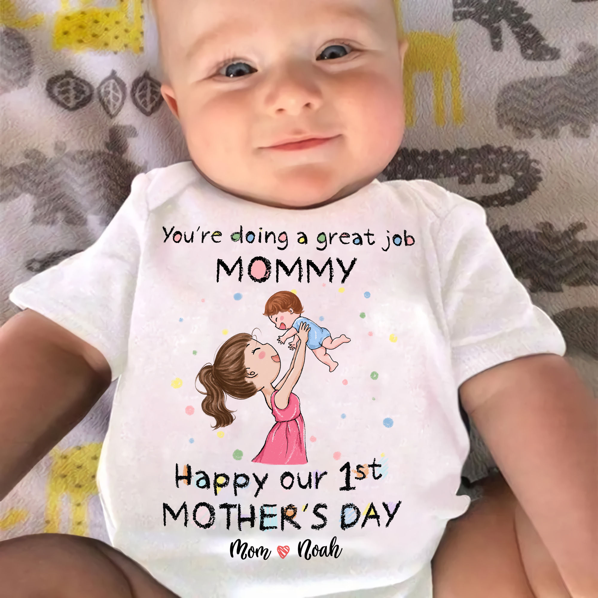 First Mother's Day - Custom Baby Onesies - You're doing a great job ...