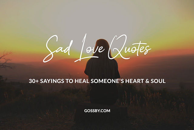 30+ Sad Love Quotes For The Hopeless Romantic