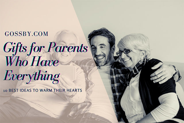 Top 10 Gifts For Parents Who Have Everything - Pick The Best One Here!