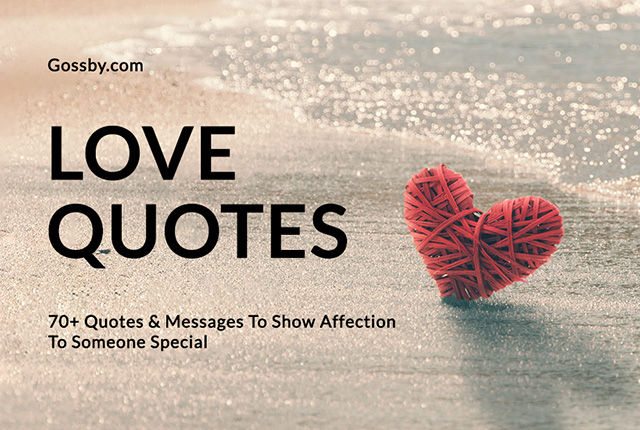 70+ Wonderful Love Quotes To Show Affection To Someone Special