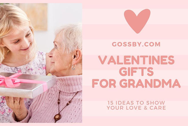 15 Valentine's Gifts for Grandma to Show Your Love & Care