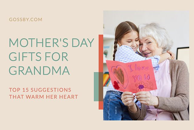 10+ Thoughtful Mother's Day Gifts for Grandma to Warm Her Heart