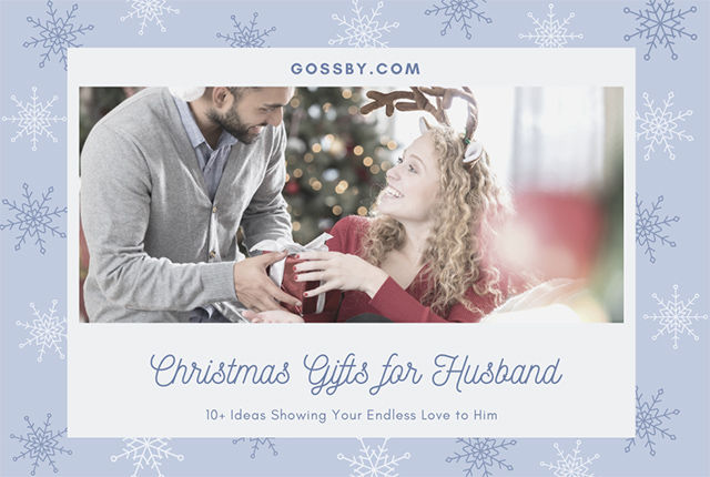 10+ Christmas Gifts for Husband Showing Your Endless Love to Him