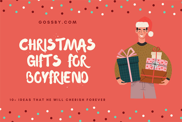 Top Christmas Gifts for Boyfriend that He