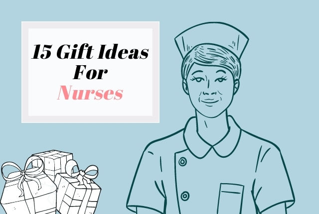 Show Your Appreciation with These 15 Gifts For Nurses