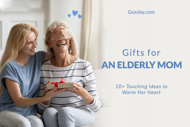 15 Thoughtful Gifts for Elderly Moms that Actually Warm Her Heart