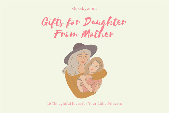 Top 10 Sentimental Gifts for Daughter from Mom That Will Surely Be Adored