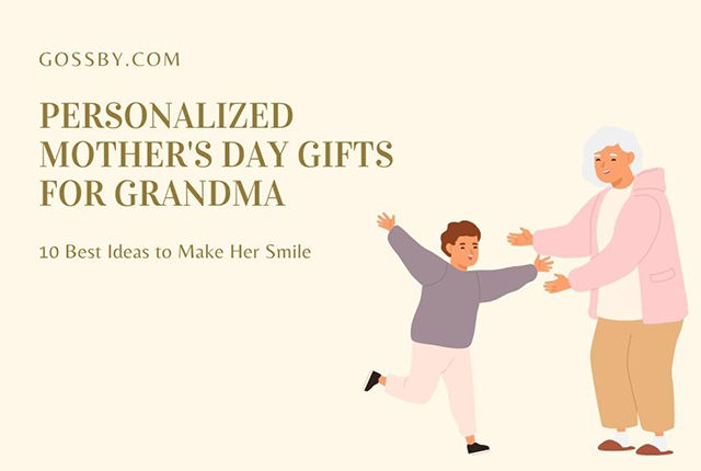 Top 10 Personalized Mother’s Day Gifts For Grandma That'll Make Her Day