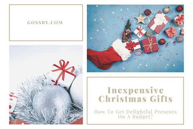 Inexpensive Christmas Gifts: How To Get Delightful Presents On A Budget?