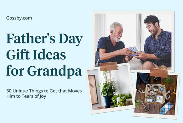 30+ Fathers Day Gift Ideas for Grandpa that Moves Him to Tears of Joy