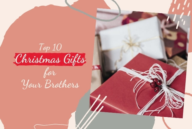 The 10 Most Heartfelt Christmas Gifts For Brother Showing How Much You Care