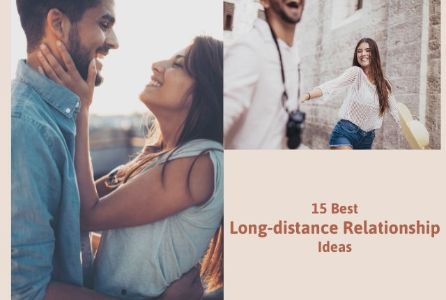 Best Long Distance Relationship Ideas For You And Your Other Half