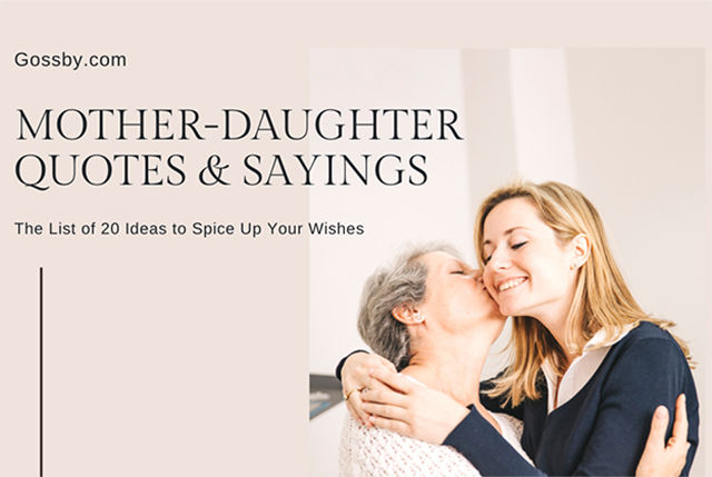 20 Mother & Daughter Quotes and Sayings To Spice Up Your Wishes in 2022