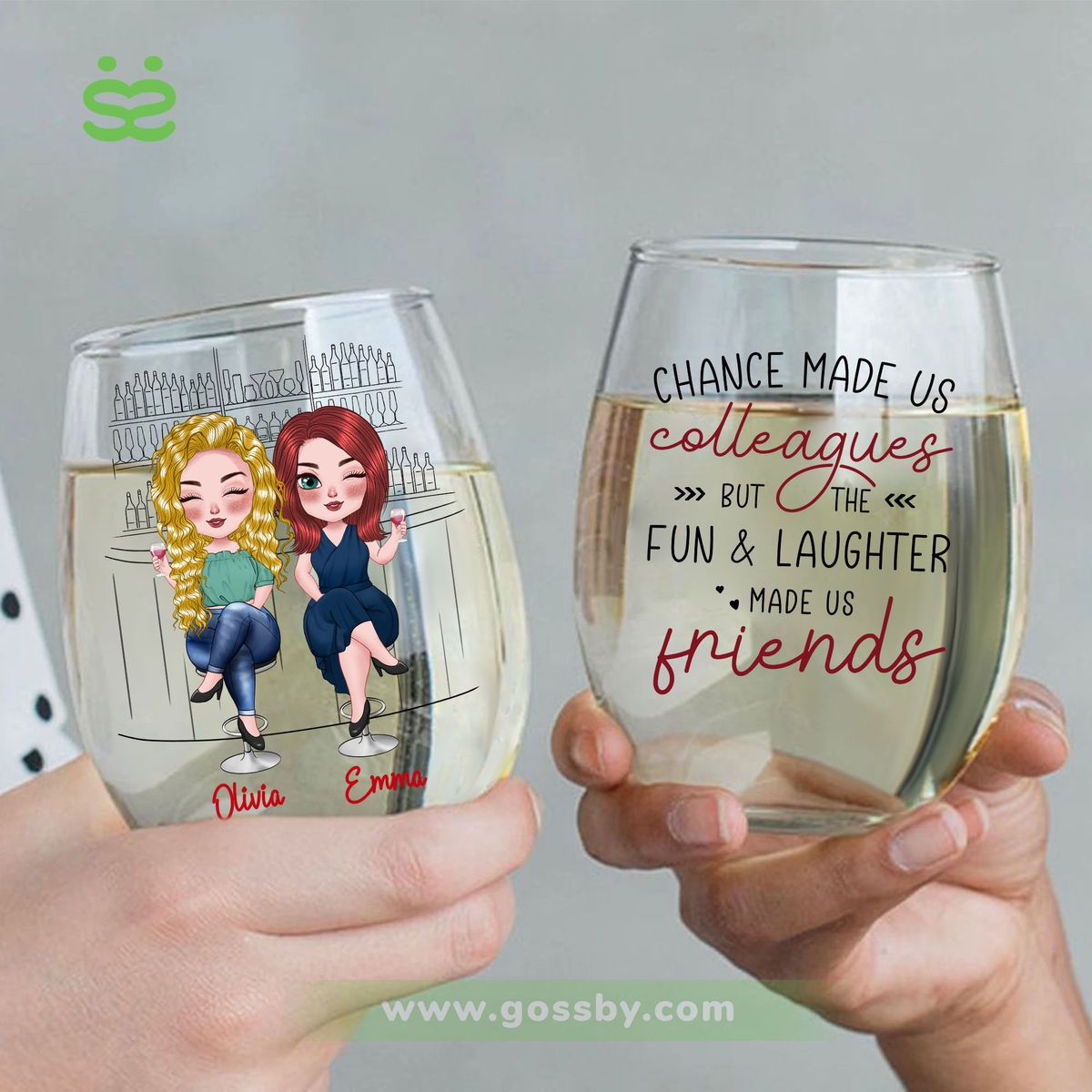 Wine Glass - Chance made us colleagues but the fun and laughter made us friends it V2