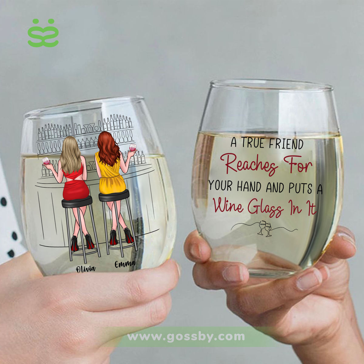Wine Glass - A true friend reaches for your hand and puts a wine glass in it - V1