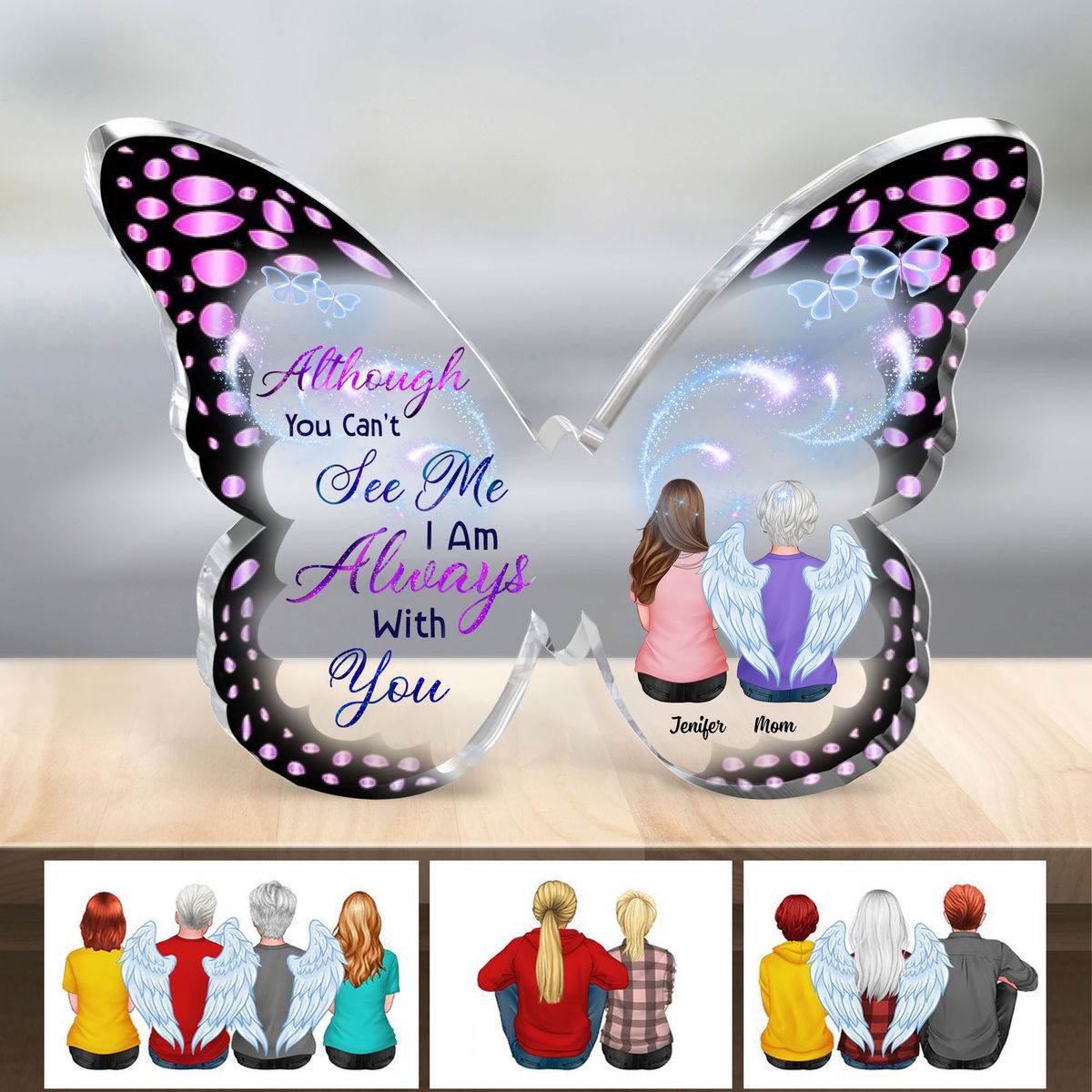 Transparent Plaque - Memorial Family - Although You Can't See Me I Am Always With You (Custom Butterfly-Shaped Acrylic Keepsake)