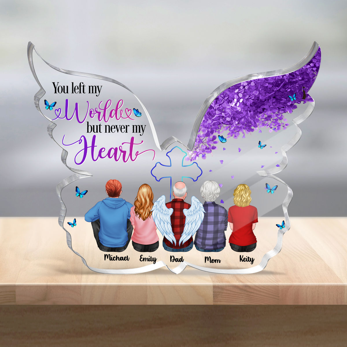 Transparent Plaque - Memorial Family - You left my world but never my heart (Custom Butterfly-Shaped Acrylic Keepsake)