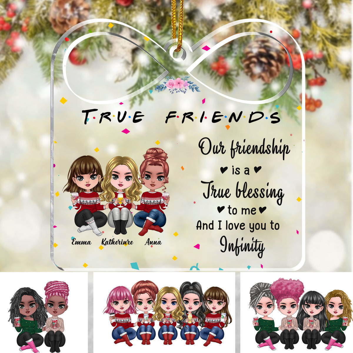 Christmas Gift - Best Friends Gifts - Friends our friendship is a true blessing to me and I love you to infinity ( Custom Infinity-shaped Acrylic Ornament)