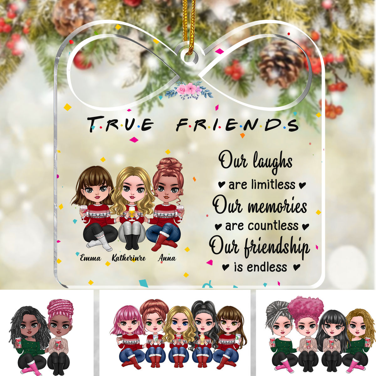 Transparent Ornament - Our laughs are limitless our memories are countless our friendship is endless (Custom Infinity-shaped Acrylic Ornament)