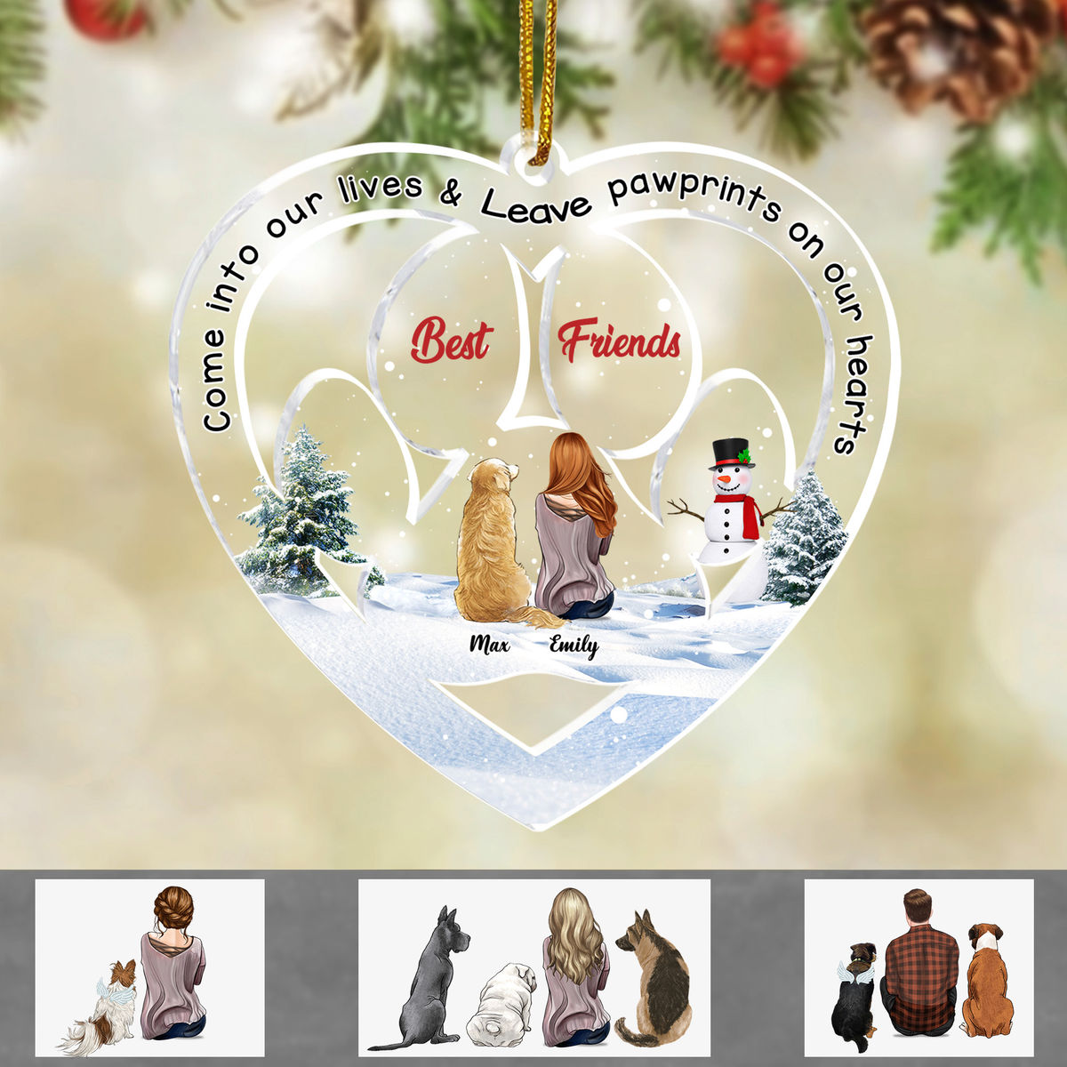 Dog Lovers - Transparent Ornament Dogs - Best friends come into our lives and leave pawprints on our hearts (Custom Dog Heart Acrylic Ornament)