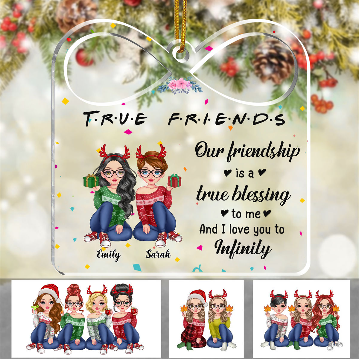 Christmas Gift - Friends our friendship is a true blessing to me and I love you to infinity ( Custom Infinity-shaped Acrylic Ornament)