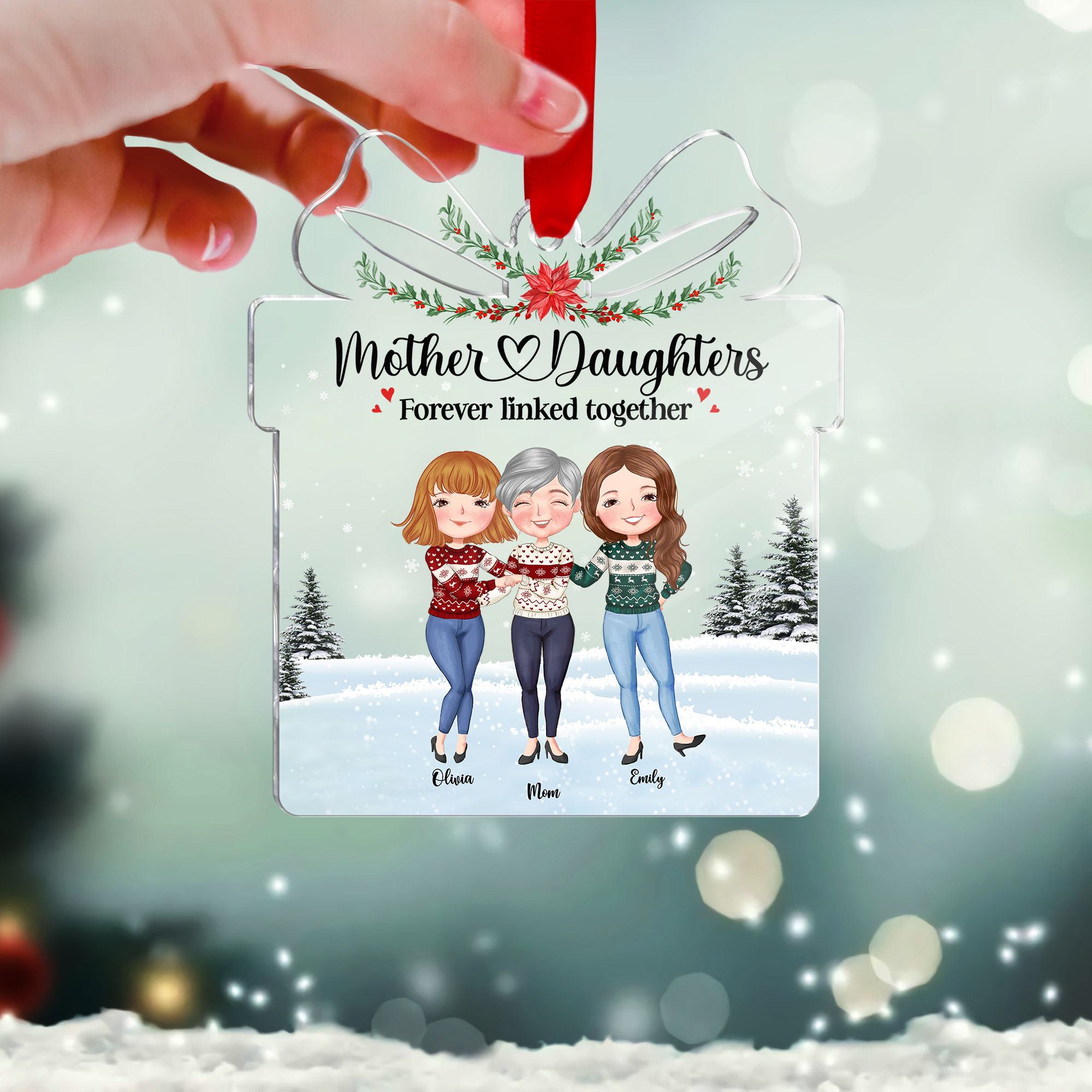 Transparent Ornament - Mother Daughters Forever Linked Together (Custom ...