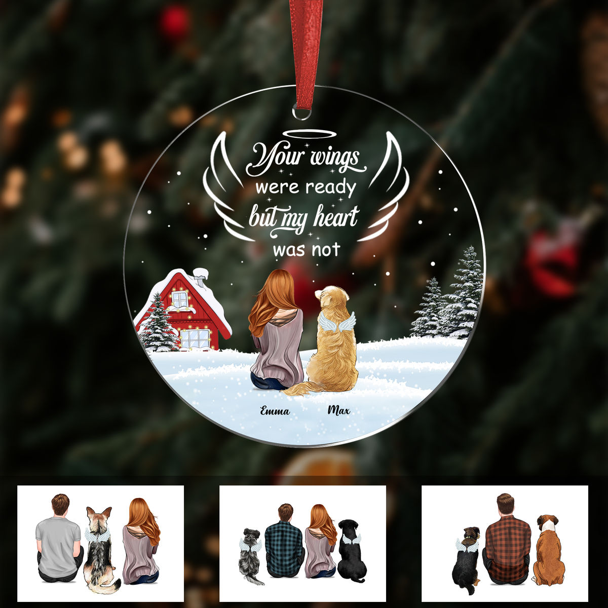 Transparent Christmas Ornament - Dogs - Your wings were ready but my heart was not (Custom Acrylic Circle Ornament)