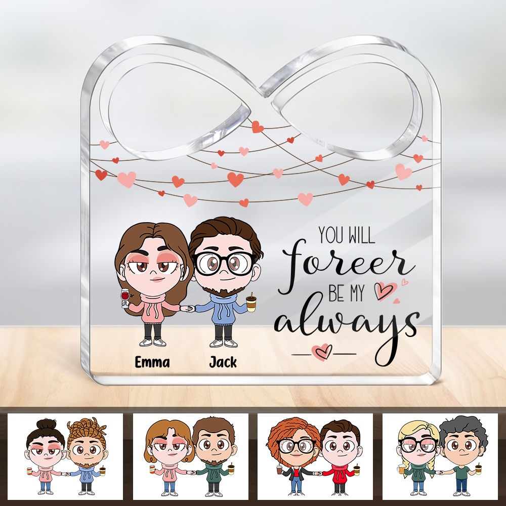 You will forever be my always (Custom Infinity-Shaped Acrylic Plaque) (22877)